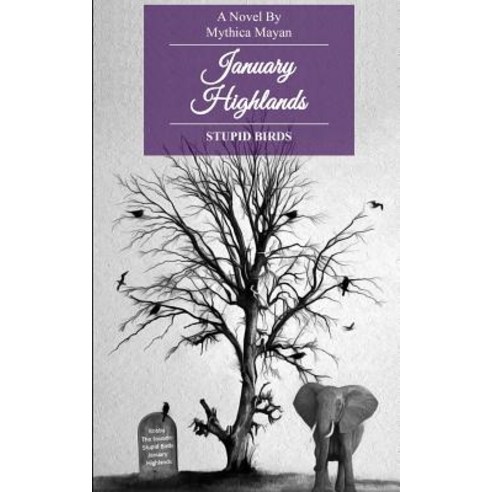 January Highlands: Stupid Birds Paperback, Createspace Independent Publishing Platform