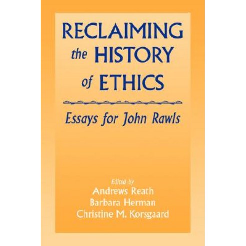 Reclaiming the History of Ethics: Essays for John Rawls Paperback, Cambridge University Press