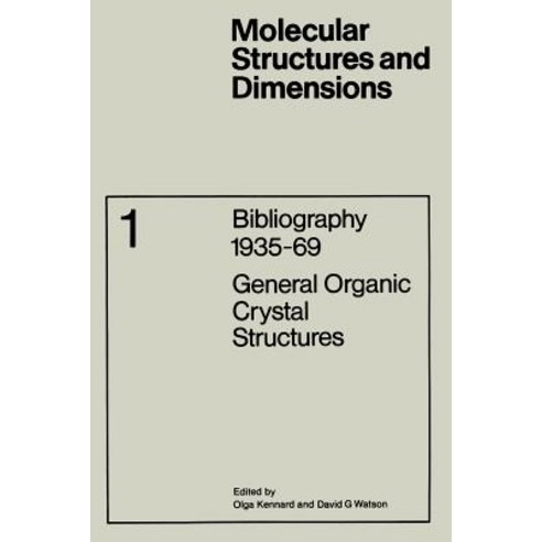 Bibliography 1935-69: General Organic Crystal Structures Paperback, Springer