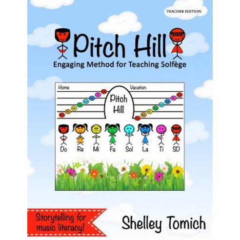Pitch Hill: Engaging Method for Teaching Solfege Paperback, Pitch Publications