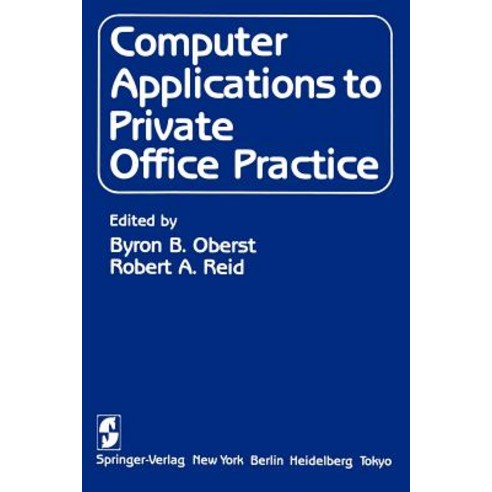 Computer Applications to Private Office Practice Paperback, Springer