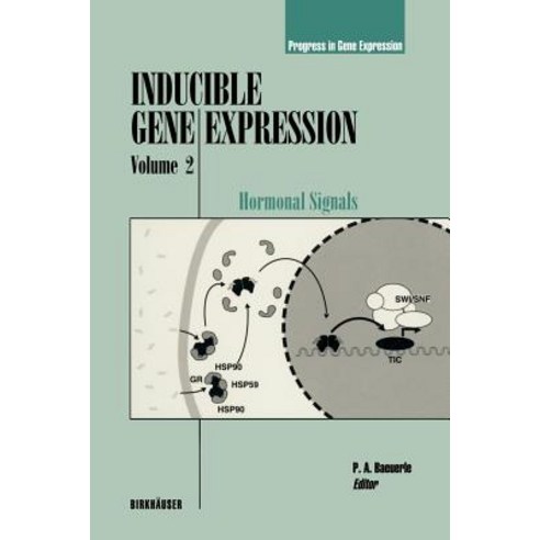 Inducible Gene Expression Volume 2: Hormonal Signals Paperback, Birkhauser