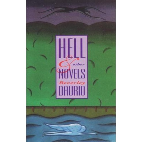 Hell & Other Novels Paperback, Talon Books