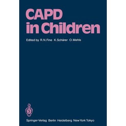 Capd in Children: First International Symposium on Capd in Children Held May 14-15 1984 at Heidelberg Germany Paperback, Springer