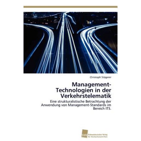 Management-Technologien in Der Verkehrstelematik Paperback, Sudwestdeutscher Verlag Fur Hochschulschrifte