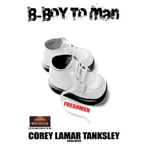 B-Boy to Man Paperback, Lady Esquire Group, LLC