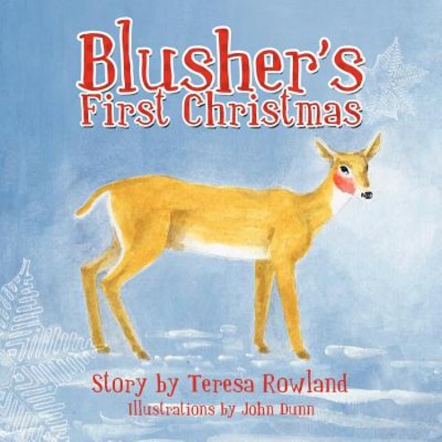 Blusher''s First Christmas Paperback, Balboa Press