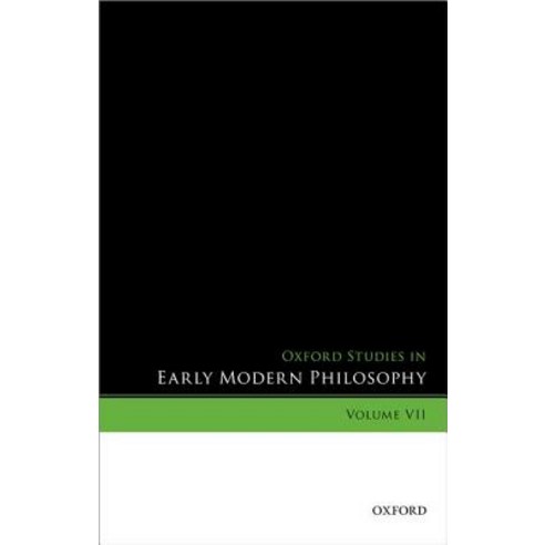 Oxford Studies in Early Modern Philosophy Volume VII Hardcover, Oxford University Press, USA