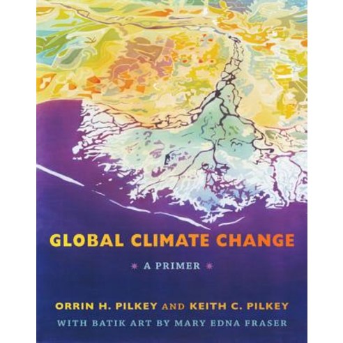 Global Climate Change: A Primer Paperback, Duke University Press