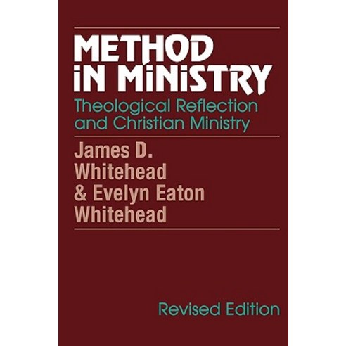 Method in Ministry: Theological Reflection and Christian Ministry (Revised) Paperback, Sheed & Ward