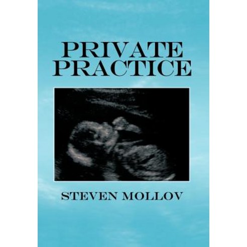 Private Practice Hardcover, Authorhouse