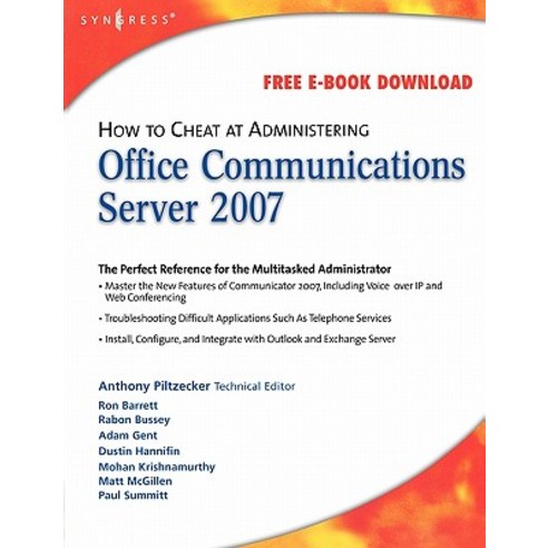 How to Cheat at Administering Office Communications Server 2007 Paperback, Syngress Publishing