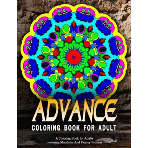 Advanced Coloring Books for Adults Volume 15: Adult Coloring Books Best Sellers for Women Paperback, Createspace Independent Publishing Platform