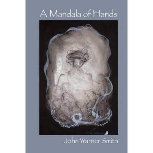 A Mandala of Hands Paperback, Aldrich Press