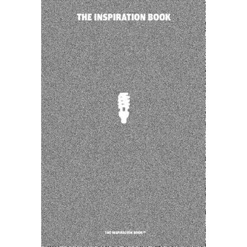 The Inspiration Book Paperback, Createspace Independent Publishing Platform
