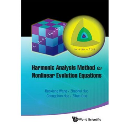 Harmonic Analysis Method for Nonlinear Evolution Equations I Hardcover, World Scientific Publishing Company