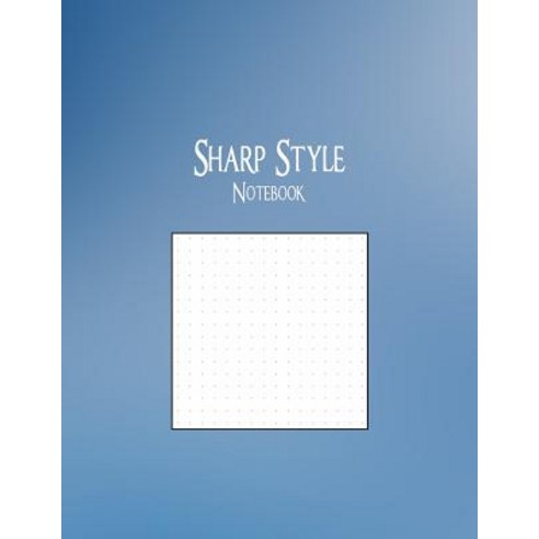 Sharp Style Notebook: 1/4" Dot Grid Graph Ruling 128 Pages Paperback, Createspace Independent Publishing Platform