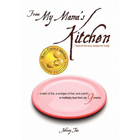 From My Mama''s Kitchen: Food for the Soul Recipes for Living Hardcover, THC Investments