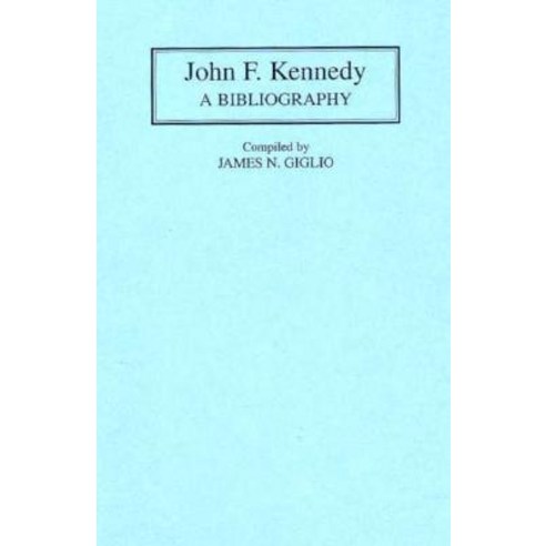 John F. Kennedy: A Bibliography Hardcover, Greenwood Press