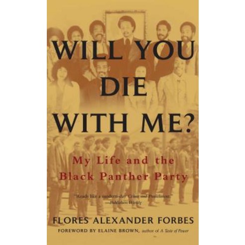 Will You Die with Me?: My Life and the Black Panther Party Paperback, Washington Square Press