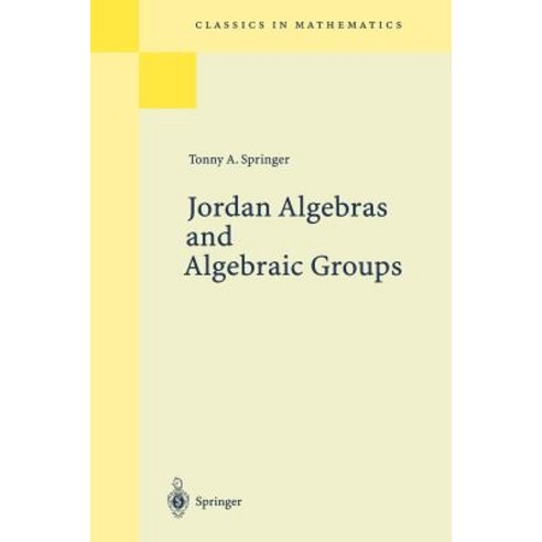 Jordan Algebras and Algebraic Groups Paperback, Springer