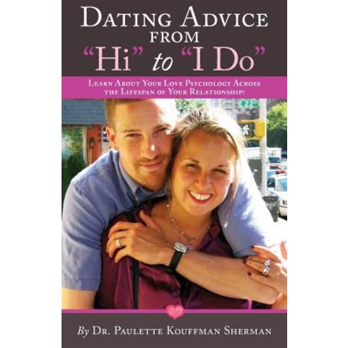Dating Advice from Hi to I Do Paperback, My Dating School