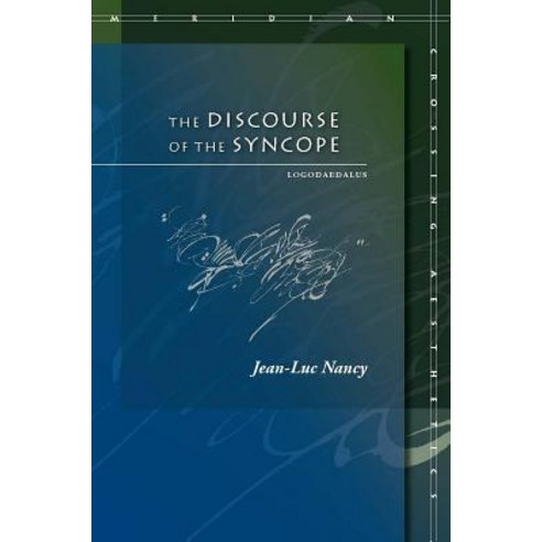 The Discourse of the Syncope: Logodaedalus Paperback, Stanford University Press