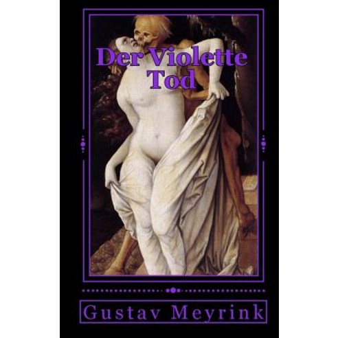 Der Violette Tod: Und Andere Novellen Paperback, Createspace Independent Publishing Platform
