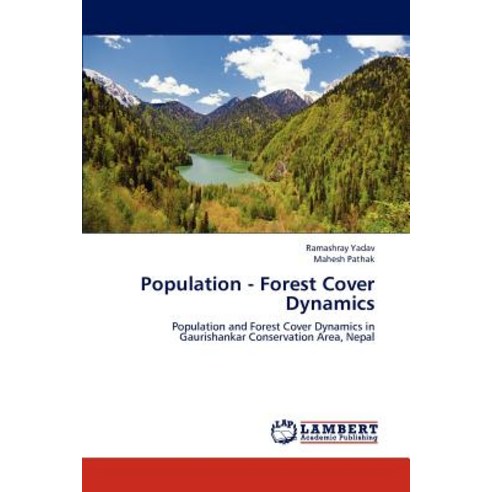 Population - Forest Cover Dynamics Paperback, LAP Lambert Academic Publishing
