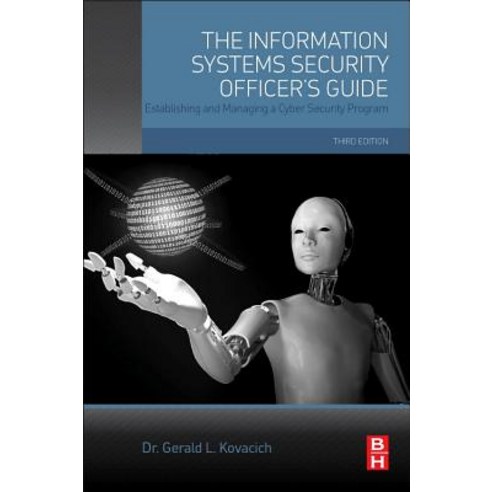 The Information Systems Security Officer''s Guide: Establishing and Managing a Cyber Security Program Paperback, Butterworth-Heinemann