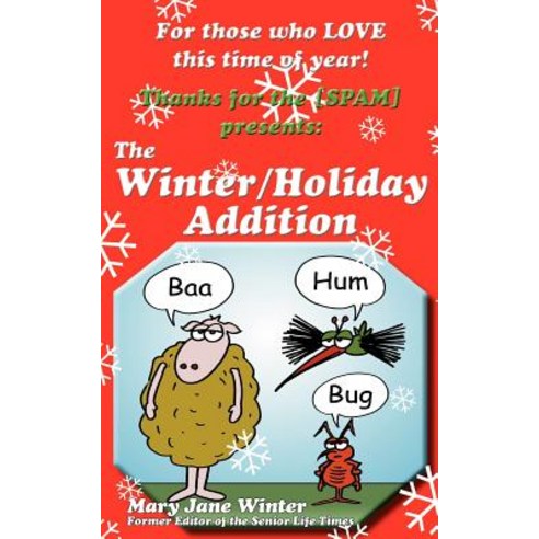 Thanks for the [Spam]: The Winter/Holiday Addition Paperback, Authorhouse