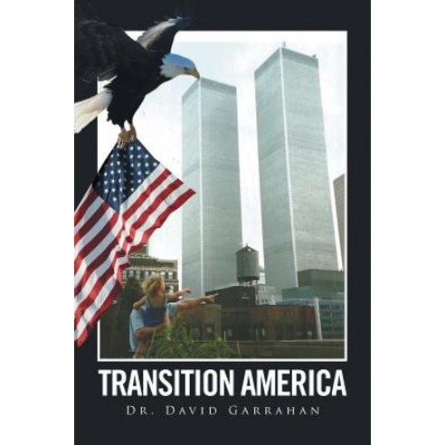 Transition America Paperback, Xlibris