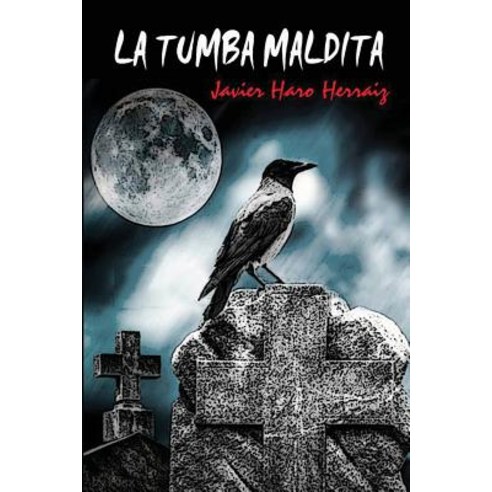 La Tumba Maldita Paperback, Createspace Independent Publishing Platform