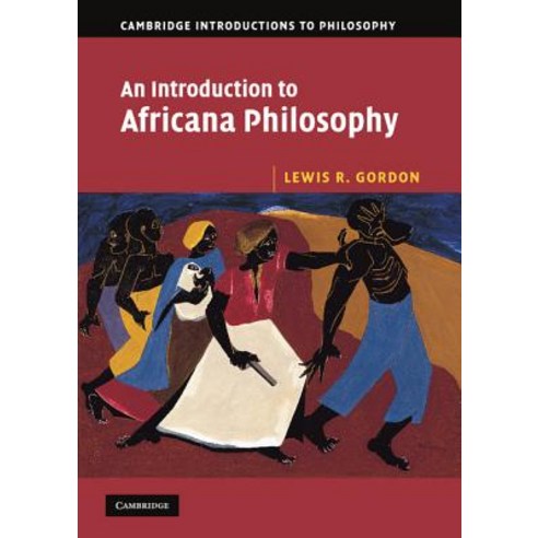 An Introduction to Africana Philosophy Hardcover, Cambridge University Press