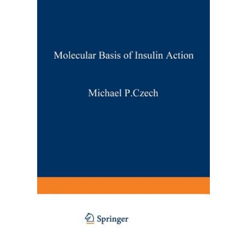 Molecular Basis of Insulin Action Paperback, Springer