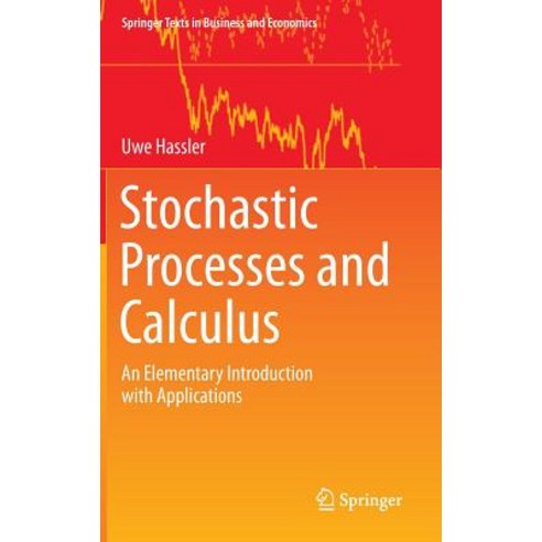 Stochastic Processes and Calculus: An Elementary Introduction with Applications Hardcover, Springer