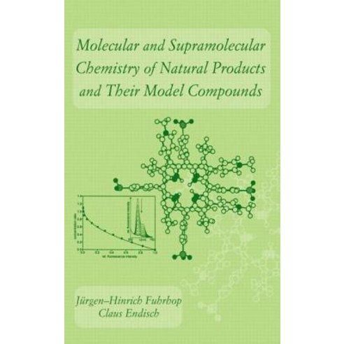 Molecular and Supramolecular Chemistry of Natural Products and Their Model Compounds Hardcover, CRC Press