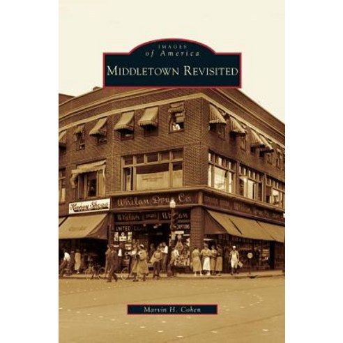 Middletown Revisited Hardcover, Arcadia Publishing Library Editions
