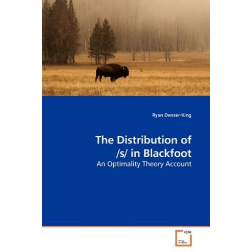 The Distribution of /S/ In Blackfoot Paperback, VDM Verlag