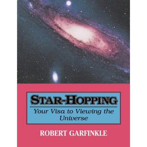 Star-Hopping: Your Visa to Viewing the Universe Paperback, Cambridge University Press