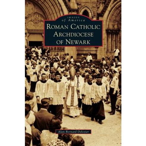Roman Catholic Archdiocese of Newark Hardcover, Arcadia Publishing Library Editions