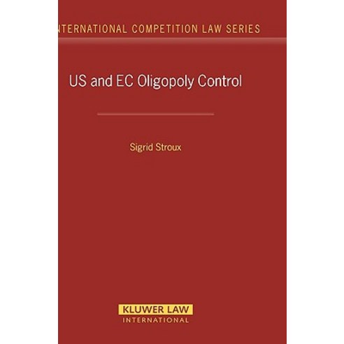 US and EC Oligopoly Control Hardcover, Kluwer Law International