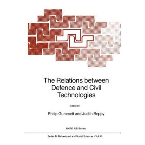 The Relations Between Defence and Civil Technologies Paperback, Springer