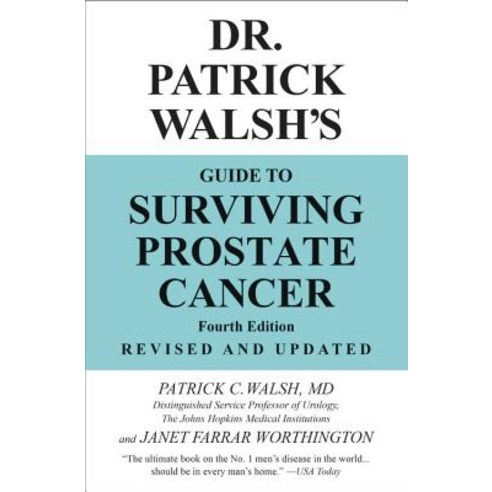 Dr. Patrick Walsh''s Guide to Surviving Prostate Cancer Paperback, Grand Central Life & Style