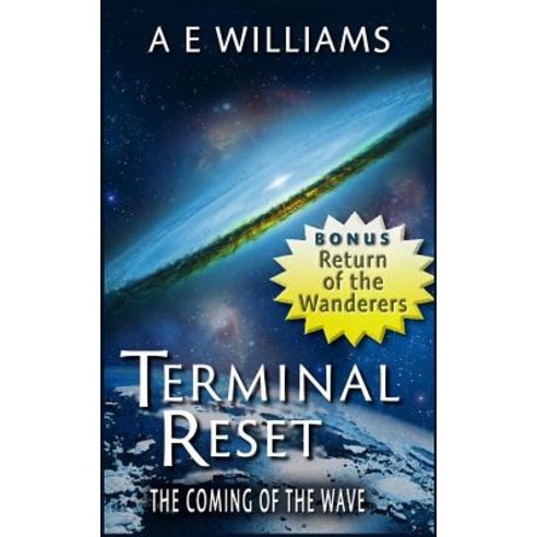 Terminal Reset: The Coming of the Wave Paperback, Createspace Independent Publishing Platform