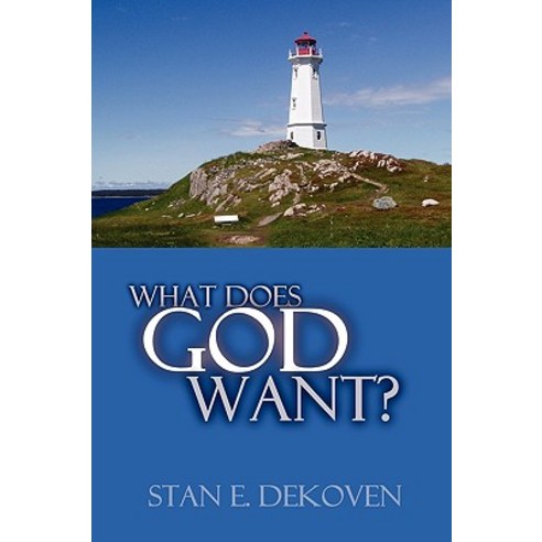What Does God Want? Paperback, Vision Publishing (Ramona, CA)