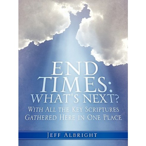 End Times: What''s Next? Paperback, Xulon Press