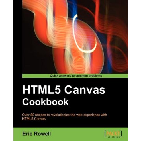 Html5 Canvas Cookbook, Packt Publishing