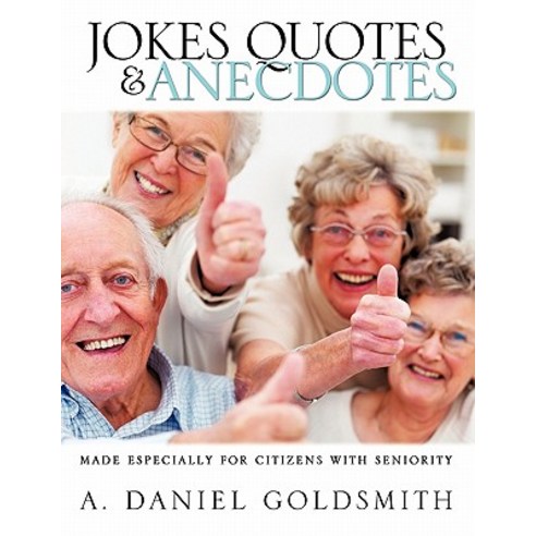 Jokes Quotes & Anecdotes Paperback, Xulon Press - 최저가 알림ㆍ특가 할인ㆍ가격비교 - 역대가