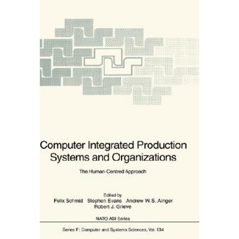 Computer Integrated Production Systems and Organizations Hardcover, Springer